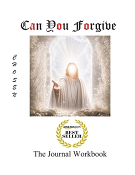Paperback Can You Forgive: The Journal Workbook of Forgiveness [Large Print] Book