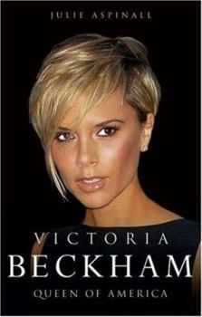 Hardcover Victoria Beckham: Queen of America Book