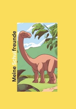 Meine Schulfreunde: Dinosaurier (German Edition)