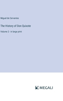 Hardcover The History of Don Quixote: Volume 2 - in large print Book