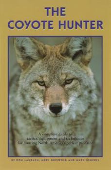 Paperback The Coyote Hunter Book
