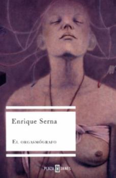 Paperback el orgasmografo (Spanish Edition) Book