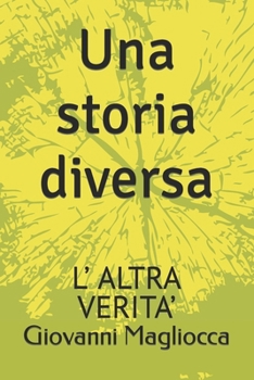 Paperback Una storia diversa: L'Altra Verita' [Italian] Book