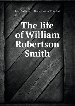 Paperback The life of William Robertson Smith Book