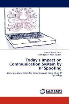 Paperback Today's Impact on Communication System by IP Spoofing Book