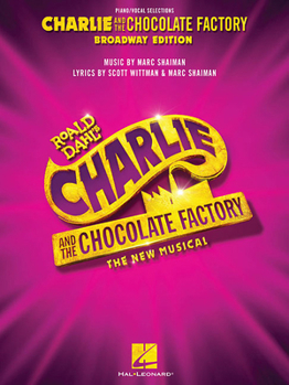 Paperback Charlie and the Chocolate Factory: The New Musical: Piano/Vocal Selections Book