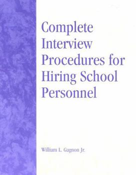 Paperback Complete Interview Procedures for Hiring School Personnel Book