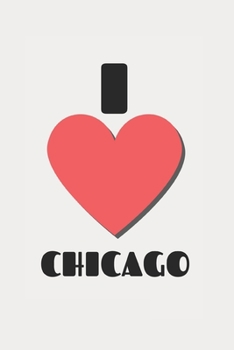 Paperback I Heart Chicago: Journal / Notebook Book