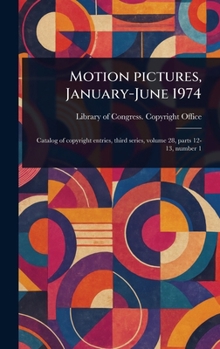 Hardcover Motion Pictures, January-June 1974 Book
