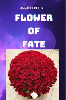 Paperback Flower of Fate: (A Chance Encounter in the Florist) Book