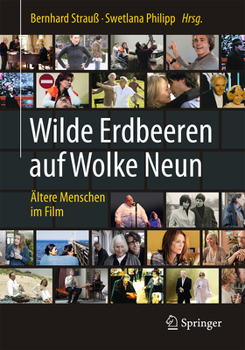 Hardcover Wilde Erdbeeren Auf Wolke Neun: Ältere Menschen Im Film [German] Book