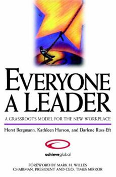 Hardcover Everyone a Leader: A Grassroots Model for the New Workplace Book