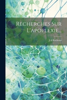 Paperback Recherches Sur L'apoplexie... [French] Book