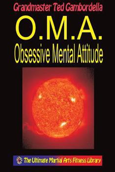 Paperback O.M.A. Obsessive Mental Attitude: The Ultimate Mental Attitude Book