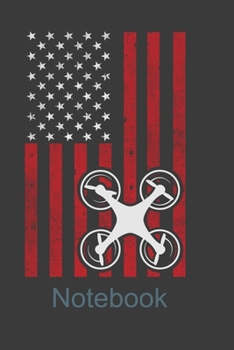 Notebook: Perfect Notebook For Drone Multicopter Pilot And Drone Lover. Cute Cream Paper 6*9 Inch With 100 Pages Notebook For Writing Daily Routine, Journal and Hand Note