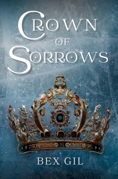 Crown of Sorrows (Throne of Anguish Duology)