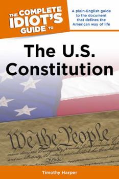 Paperback The Complete Idiot's Guide to the U.S. Constitution Book