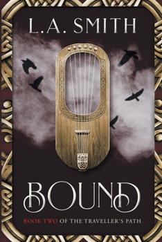 Bound : Book Two of the Traveller's Path - Book #2 of the Traveller's Path