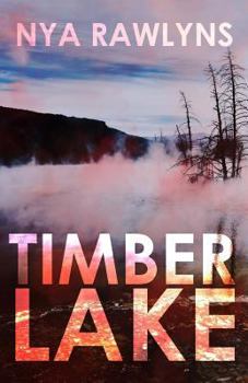 Timber Lake - Book #2 of the A Snowy Range Mystery