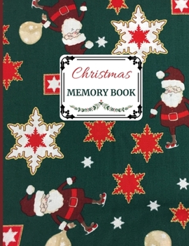 Paperback Christmas Memory Book: Cute Holiday Journal to Keep Stories and Pictures Book