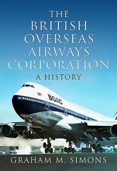 Hardcover The British Overseas Airways Corporation: A History Book