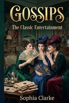 Gossips: The Classic Entertainment