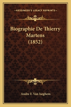 Paperback Biographie De Thierry Martens (1852) [French] Book