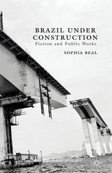 Paperback Brazil Under Construction: Fiction and Public Works Book