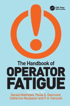 Paperback The Handbook of Operator Fatigue Book