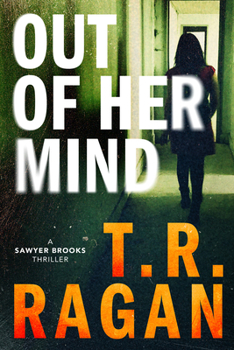 Out of Her Mind - Book #2 of the Sawyer Brooks