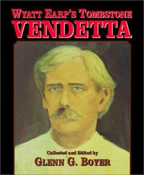 Hardcover Wyatt Earp's Tombstone Vendetta Book