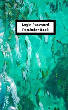 Login Password Reminder Book: X8 Inch Internet Code Organizer Notebook - 60 Page Soft Cover Journal with a Swirling Aqua Water Cover