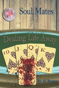 Paperback Soul Mates: Dealing Life Away Book