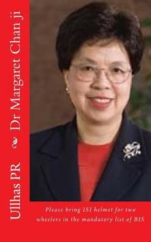 Paperback Dr Margaret Chan ji: Bring ISI helmet in the mandatory list of BIS Book