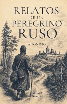 Paperback Relatos de un peregrino ruso (Spanish Edition) [Spanish] Book