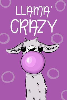 Llama' Crazy (Spanish Edition) : Trendy and Funny Journal for a Mom, Sister or Friend That Has It All