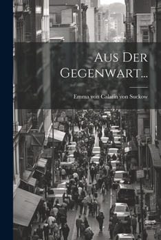 Paperback Aus der Gegenwart... [German] Book