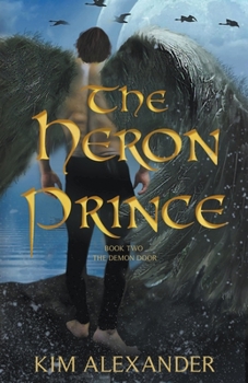 Paperback The Heron Prince: The Demon Door Book Two Book