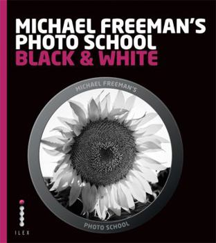 Paperback Michael Freeman's Photo School. Black & White Book