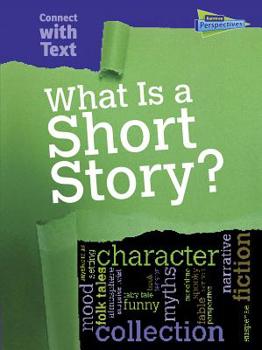 What Is a Short Story? - Book  of the Connect with Text