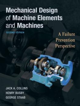 MECHANICAL DESIGN OF MACHINE ELEMENTS AND MACHINES 2ND EDITION