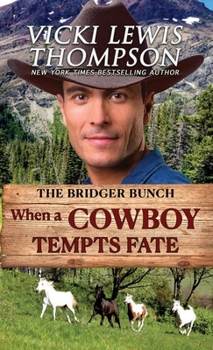 Paperback When a Cowboy Tempts Fate: Second Chance Contemporary Western Romance Book