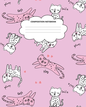 Kitty Composition Notebook: Blank Lined Cute Notebooks for Girls Teens Kids School Writing Notes Journal (7.5 x 9.25 in)