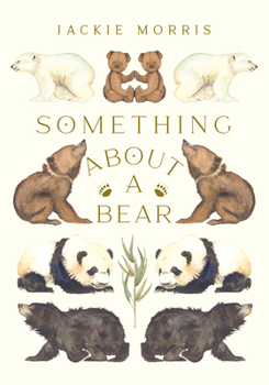 Hardcover Something about a Bear Book