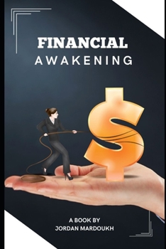 Paperback Financial Awakening: A Personal Finance Mastery Journey Book