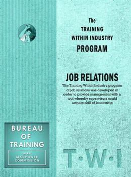 Paperback Training Within Industry: Job Relations: Job Relations Book