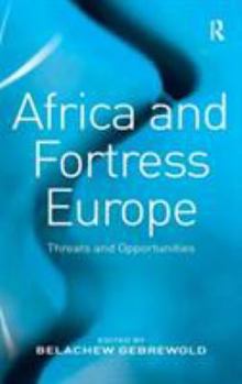 Hardcover Africa and Fortress Europe: Threats and Opportunities Book