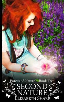 Second Nature: Forces of Nature - Book #2 of the Forces of Nature