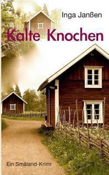 Paperback Kalte Knochen: Ein Småland-Krimi [German] Book