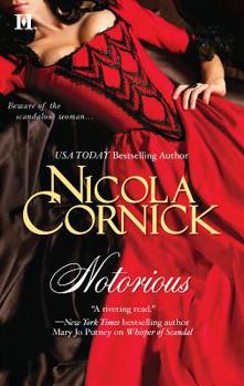 Notorious - Book #4 of the Scandalous Women of the Ton